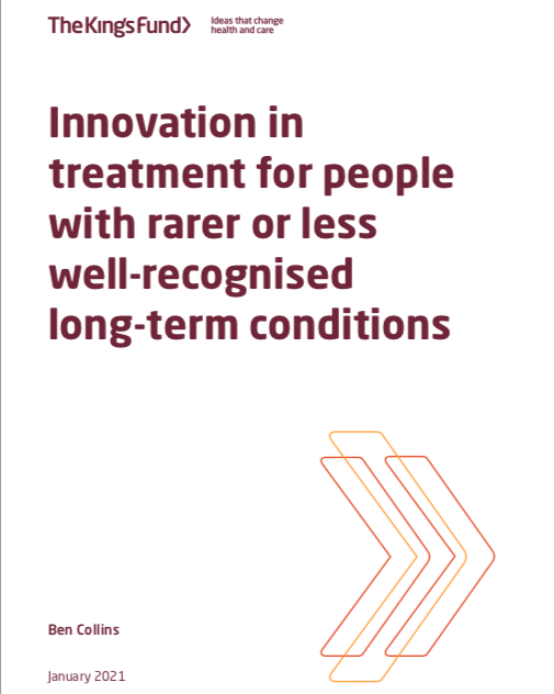Innovation in treatment for people with rarer or less well-recognised long-term conditions (The King's Fund, 2021)