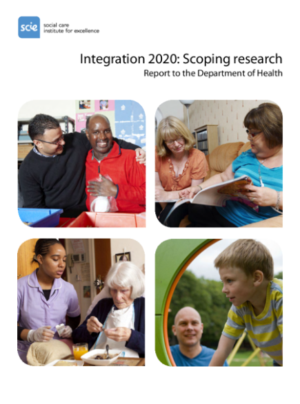 Integration 2020: Scoping research Report to the Department of Health (SCIE, 2019)