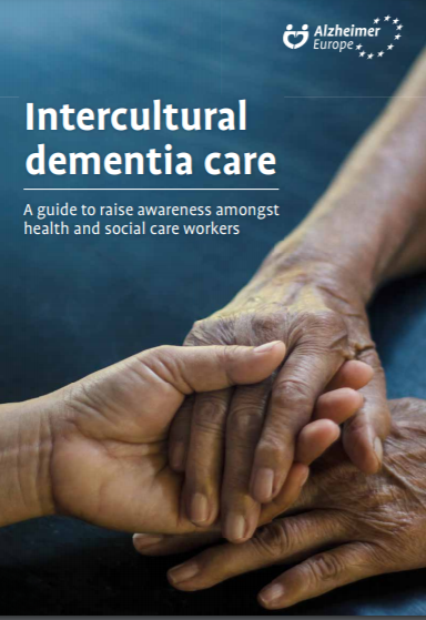 Intercultural dementia care for health and social care providers: A guide (Alzheimer Europe, 2020)