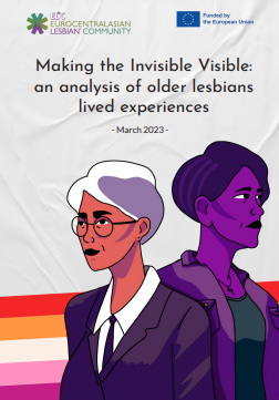 Ondorengo dokumentuaren azalaren erreprodukzio partziala: Making the invisible visible: an analysis of older lesbians lived experiences (Eurocentralasian Lesbian* Community, 2023)