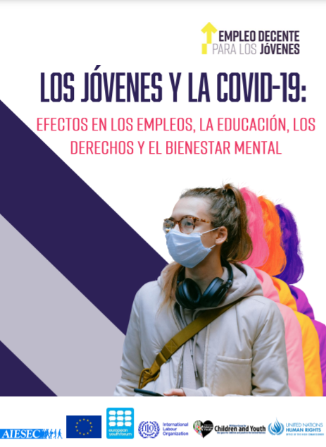 Los j&oacute;venes y la Covid-19. Efectos en los empleos, la educaci&oacute;n, los derechos y el bienestar mental. Informe de la Encuesta 2020 (Organizaci&oacute;n Internacional del Trabajo, 2020)