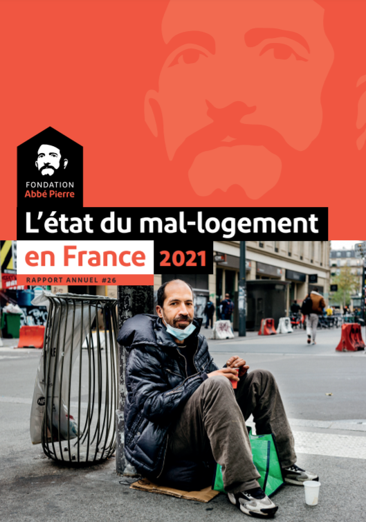 L'état du mal-logement en France. 26e rapport annuel. Serie: Rapport Annuel 26, París, Fondation Abbé Pierre pour le Logement des Défavorisés, 2021