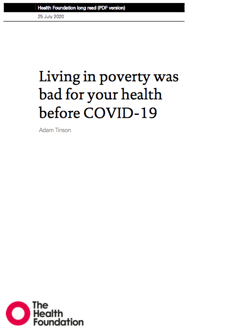 Living in poverty was bad for your health before COVID-19 (The Health Foundation, 2020)