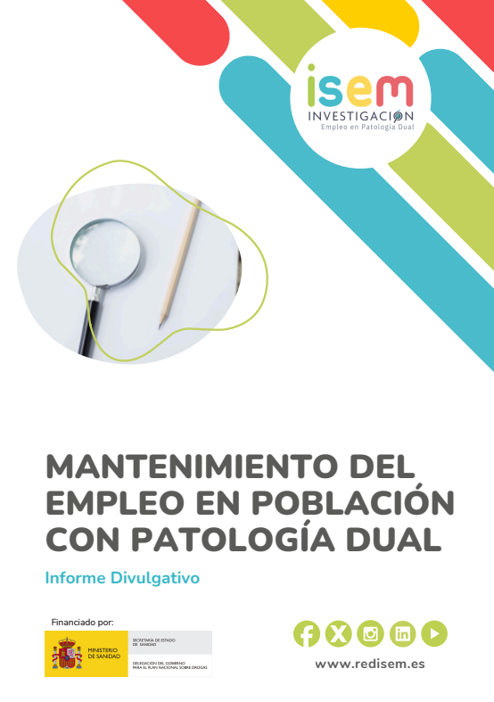Reproducci&oacute;n total de la portada del documento 'Mantenimiento del Empleo en Poblaci&oacute;n con Patolog&iacute;a Dual. Informe Divulgativo'