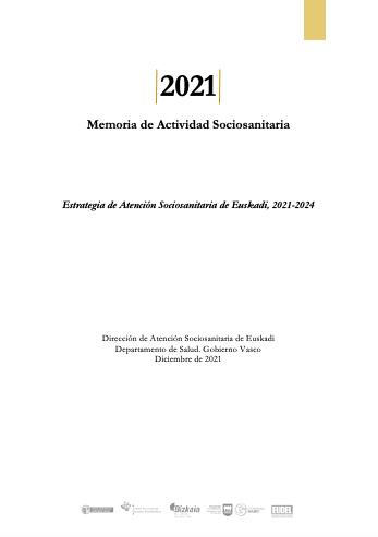 Memoria de Actividad Sociosanitaria 2021 (Estrategia de Atención Sociosanitaria de Euskadi, 2021-2024)