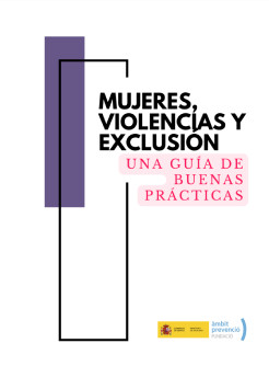 'Mujeres, violencias y exclusi&oacute;n. Una gu&iacute;a de buenas pr&aacute;cticas (Fundaci&oacute; &Agrave;mbit Prevenci&oacute;, 2024)' dokumentuaren azalaren erreprodukzio osoa