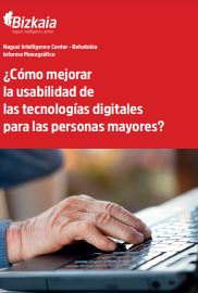 Reproducción parcial de la portada del documento '¿Cómo mejorar la usabilidad de las tecnologías digitales para las personas mayores? Informe Monográfico.' (Nagusi Intelligence Center, 2023)