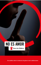 No es amor. Un análisis sobre la violencia de género entre adolescentes (Save the Children España, 2021) dokumentuaren azala. 