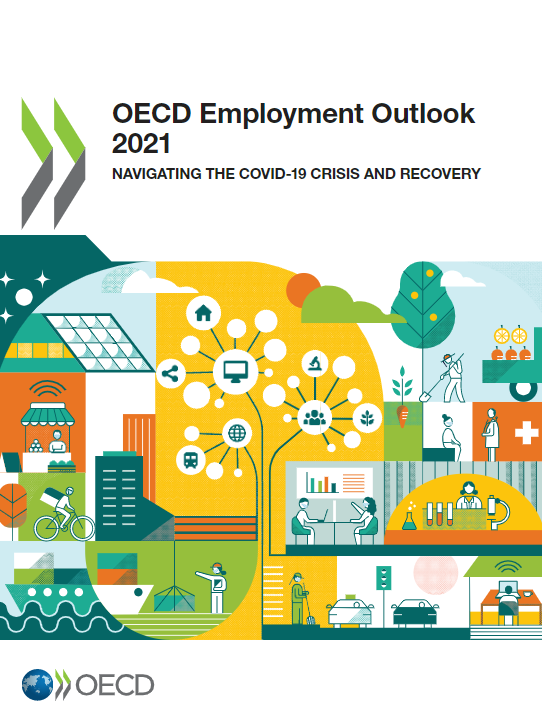 OECD Employment Outlook 2021. Navigating the COVID-19 Crisis and Recovery (OCDE, 2021)