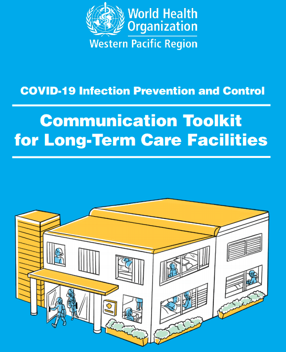 COVID-19 Infection Prevention and Control: Communication Toolkit for Long-Term Care Facilities (OMS, 2020)