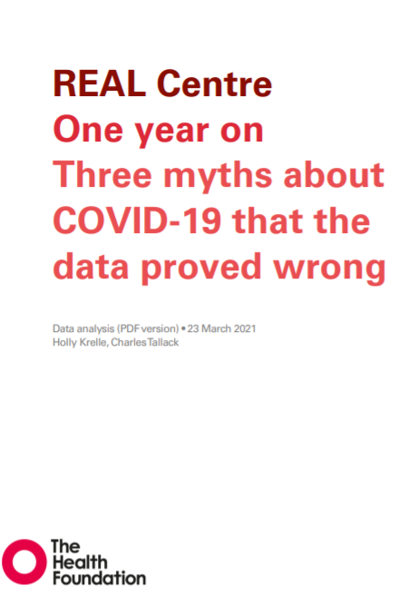 One year on: Three myths about COVID-19 that the data proved wrong (The Health Foundation, 2021)
