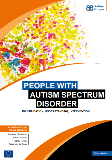 People with autism spectrum disorder: identification, understanding, intervention (Autism-Europe, 2019)