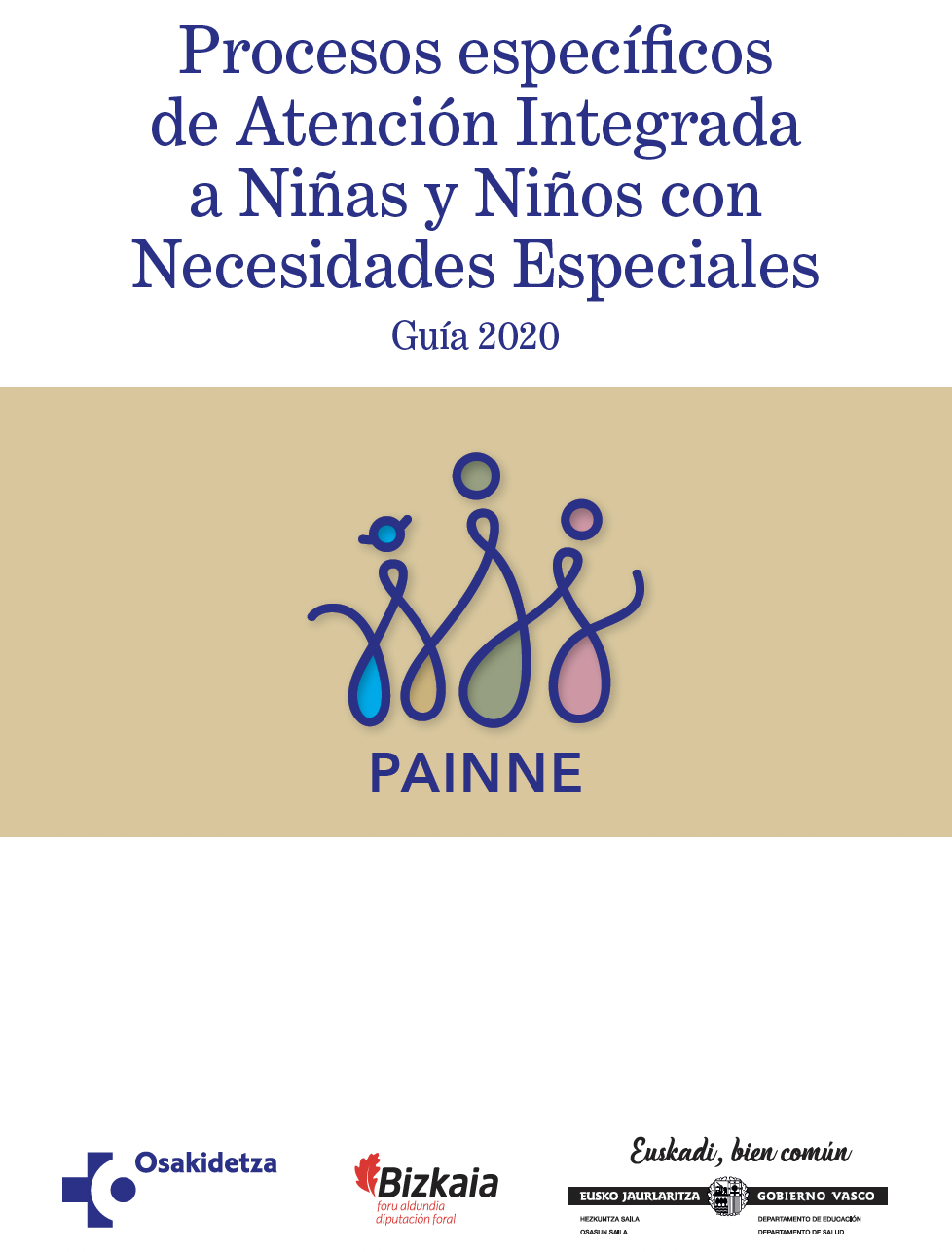 Procesos espec&iacute;ficos de Atenci&oacute;n Integrada a Ni&ntilde;as y Ni&ntilde;os con Necesidades Especiales. Gu&iacute;a 2020