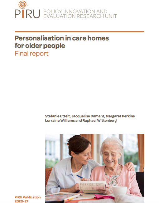 Personalization in care homes for older people. Final report. (Policy Innovation and Evaluation Research Unit, 2020)