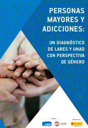 Reproducci&oacute;n parcial de la portada del documento 'Personas mayores y adicciones: un diagn&oacute;stico de LARES y UNAD con perspectiva de g&eacute;nero' (LARES y UNAD, 2022)