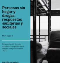 Ondorengo dokumentuaren azalaren erreprodukzio partziala: Personas sin hogar y drogas: respuestas sanitarias y sociales (Observatorio Europeo de las Drogas y las Toxicoman&iacute;as, 2022)