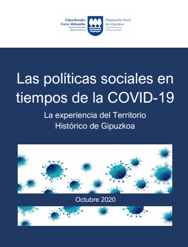 Las políticas sociales en tiempos de COVID. La experiencia del Territorio Histórico de Gipuzkoa (Departamento de Políticas Sociales, Diputación Foral de Gipuzkoa, 2020)