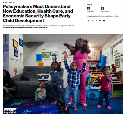 Reproducción parcial de la portada del siguiente documento  Policymakers Must understand how Education, Health Care, and Economic Security Shape Early Child Development (Center for American Progress, 2023)