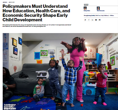 Reproducci&oacute;n parcial de la portada del siguiente documento  Policymakers Must understand how Education, Health Care, and Economic Security Shape Early Child Development (Center for American Progress, 2023)
