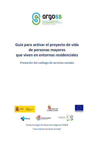Guía para activar el proyecto de vida de personas mayores que viven en entornos residenciales (Servicios Sociales de la Junta de Castilla y León, 2019)