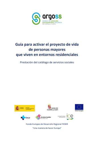 Gu&iacute;a para activar el proyecto de vida de personas mayores que viven en entornos residenciales (Servicios Sociales de la Junta de Castilla y Le&oacute;n, 2019)