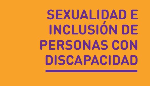 Sexualidad e inclusión de personas con discapacidad