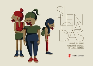 Ondorengo dokumentuaren azalaren erreprodukzio partziala: Silenciadas. Un an&aacute;lisis sobre agresiones sexuales en la adolescencia (Save the Children, 2024)