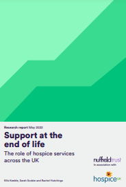 Imagen parcial de la portada del documento 'Support at the end of life. The role of hospice services across the UK' (Nuffield Trust and Hospice UK, 2022)