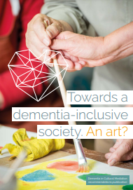 Imagen parcial de la portada del documento 'Towards a dementia-inclusive society. An art?'  (Dementia in Cultural Mediation, 2022)