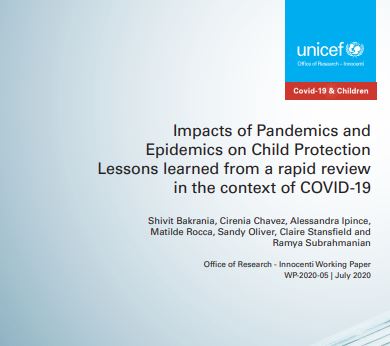 Impacts of pandemics and epidemics on child protection. Lessons learned from a rapid review in the context of COVID-19 (UNICEF, 2020)