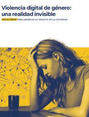 'Violencia digital de g&eacute;nero: una realidad invisible. Policy brief para abordad su impacto en la sociedad' (Ministerio de Asuntos Econ&oacute;micos y Transformaci&oacute;n Digital, 2022) dokumentoaren azalaren zati bat erreprodukzioa