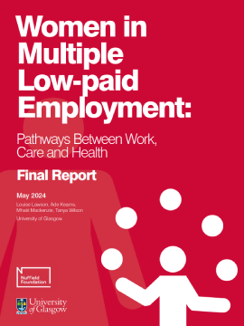 Reproducci&oacute;n total de la portada del documento 'Women in Multiple Low-paid Employment. Pathways between Work, Care and Health. Final Report (Nuffield Foundation y Universidad de Glasgow, 2024)'