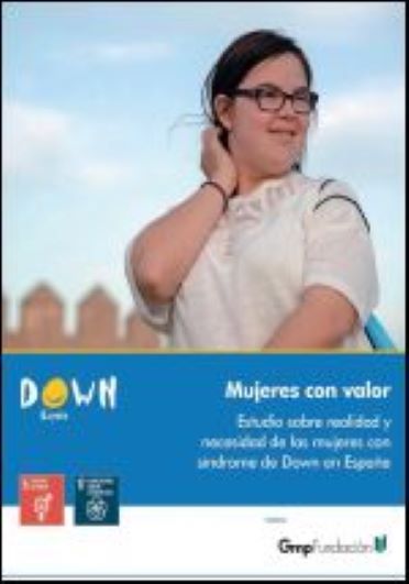 Portada del estudio sobre la situaci&oacute;n de las mujeres con s&iacute;ndrome de Down en Espa&ntilde;a