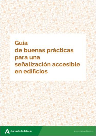 Portada de la gu&iacute;a sobre buenas pr&aacute;cticas para una se&ntilde;alizaci&oacute;n accesible en edificios.