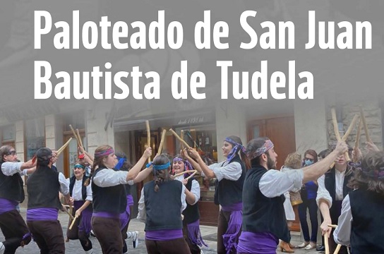 Kultur 2022: "Paloteado de San Juan Bautista de Tudela"