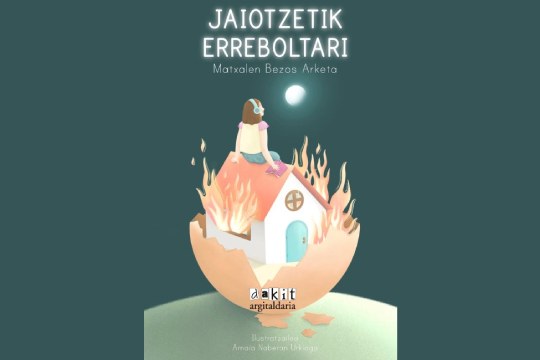 Durangoko Azoka 2025: Liburu-aurkezpena: "Jaiotzetik erreboltari" (Matxalen Bezos Arketa) Durangoko Azoka 2025: Liburu-aurkezpena: "Jaiotzetik erreboltari" (Matxalen Bezos Arketa)