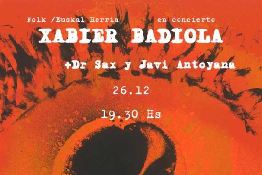 Xabier Badiola + Dr. Sax & Javi Antoyana