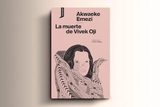 Club de lectura: "La muerte de Vivek Oji" (Akwaeke Emezi)
