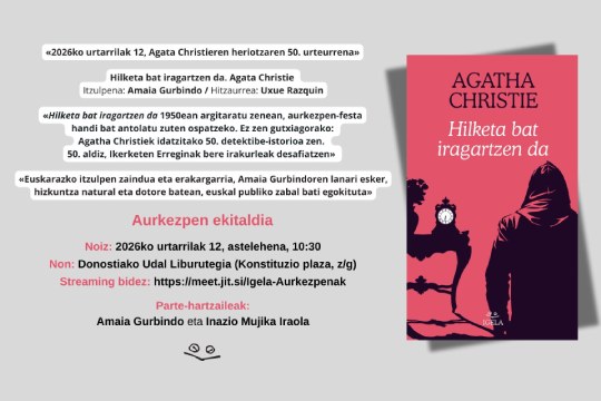 Liburu-aurkezpena: "Hilketa bat iragartzen da" (Agatha Christie) Liburu-aurkezpena: "Hilketa bat iragartzen da" (Agatha Christie)