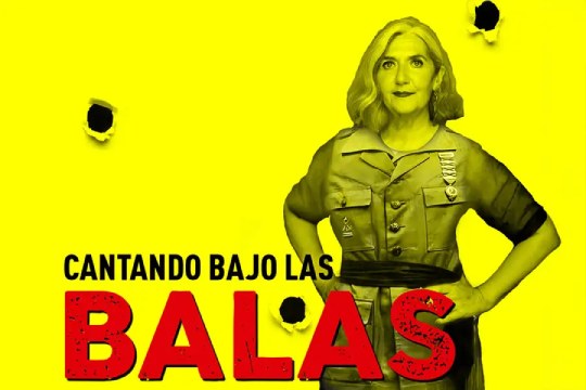 "Cantando bajo las balas"