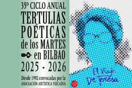 Tertulias Poéticas de los Martes en Bilbao: 'EL VIAJE DE TERESA' - Kulturklik