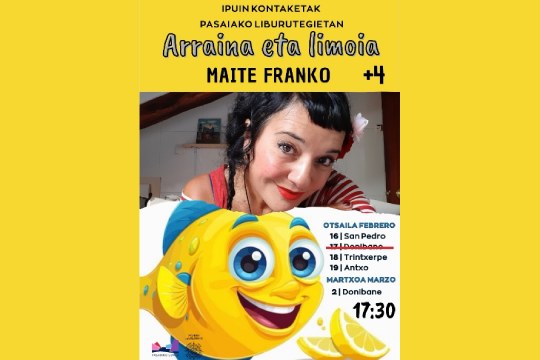 Cuentacuentos: Maite Franko "Arraina eta limoia" Cuentacuentos: Maite Franko "Arraina eta limoia"