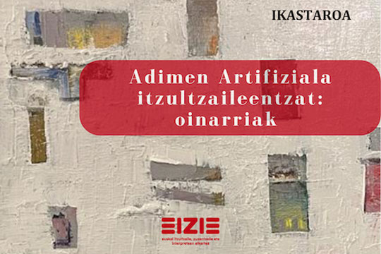 "Adimen Artifiziala itzultzaileentzat: oinarriak"