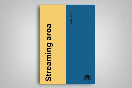 Presentaci&oacute;n de libro: "Streaming aroa" (Urtzi Urkizu)