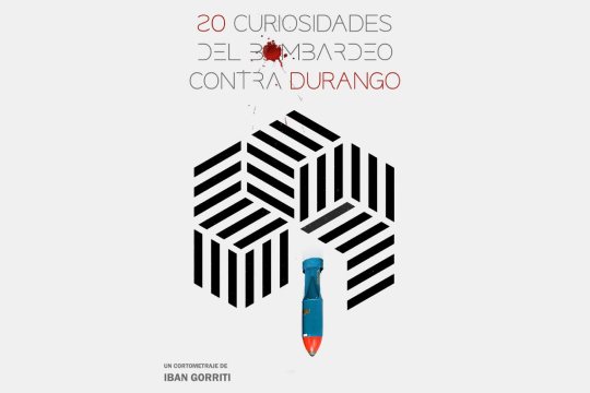 Documental: "20 curiosidades del bombardeo contra Durango"