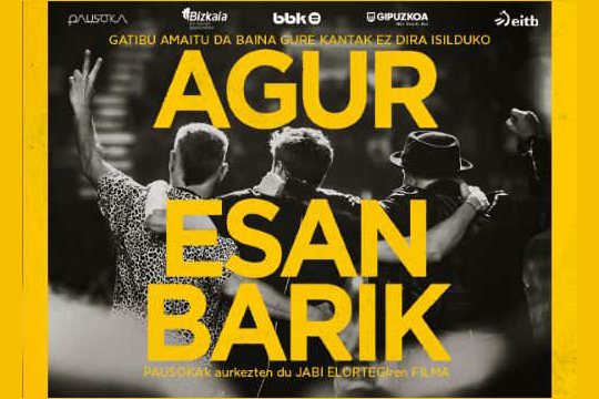 "Gatibu. Agur esan barik"