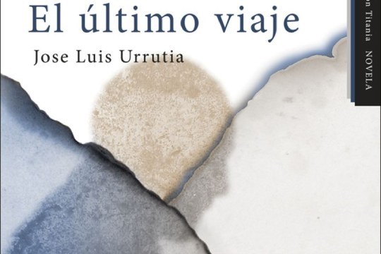 "Presentaci&oacute;n de la novela "El &uacute;ltimo viaje", de Jose Luis Urrutia"
