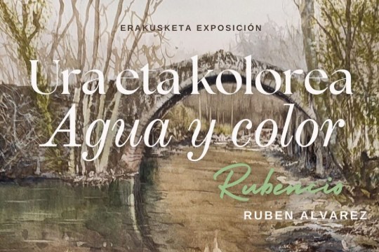 "Ura eta kolorea / Agua y color", Ruben Alvarezen erakusketa