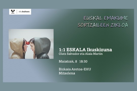 Alaia Martin + Olatz Salvador: "1:1 Eskala"
