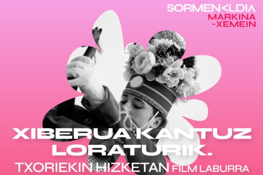 Sormenaldia 2026: "XIBEROA KANTUZ LORATURIK. TXORIEKIN HIZKETAN" Sormenaldia 2026: "XIBEROA KANTUZ LORATURIK. TXORIEKIN HIZKETAN"